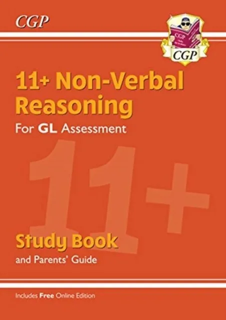 11+ GL NON-VERBAL REASONING STUDY BOOK (WITH PARENTS’ GUIDE & ONLINE EDITION)