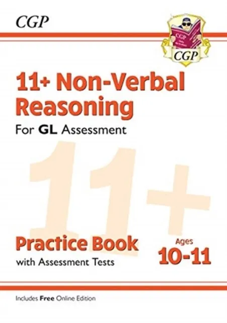 11+ GL NON-VERBAL REASONING PRACTICE BOOK & ASSESSMENT TESTS - AGES 10-11 (WITH ONLINE EDITION)