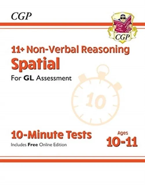 11+ GL 10-MINUTE TESTS: NON-VERBAL REASONING SPATIAL - AGES 10-11 BOOK 1 (WITH ONLINE EDITION)