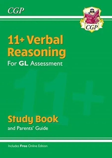 11+ GL VERBAL REASONING STUDY BOOK (WITH PARENTS’ GUIDE & ONLINE EDITION)