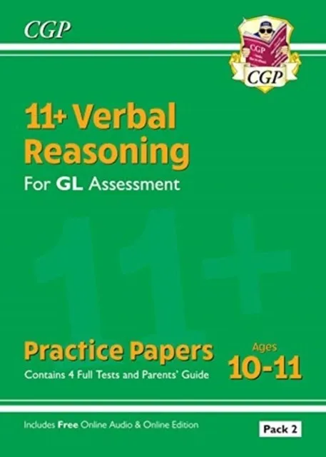 11+ GL VERBAL REASONING PRACTICE PAPERS: AGES 10-11 - PACK 2 (WITH PARENTS' GUIDE & ONLINE ED)