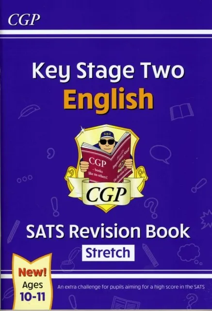 KS2 ENGLISH SATS REVISION BOOK: STRETCH - AGES 10-11 (FOR THE 2024 TESTS)