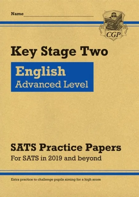 KS2 ENGLISH TARGETED SATS PRACTICE PAPERS: ADVANCED LEVEL (FOR THE 2024 TESTS)