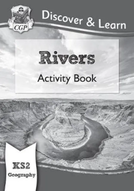 KS2 GEOGRAPHY DISCOVER & LEARN: RIVERS ACTIVITY BOOK