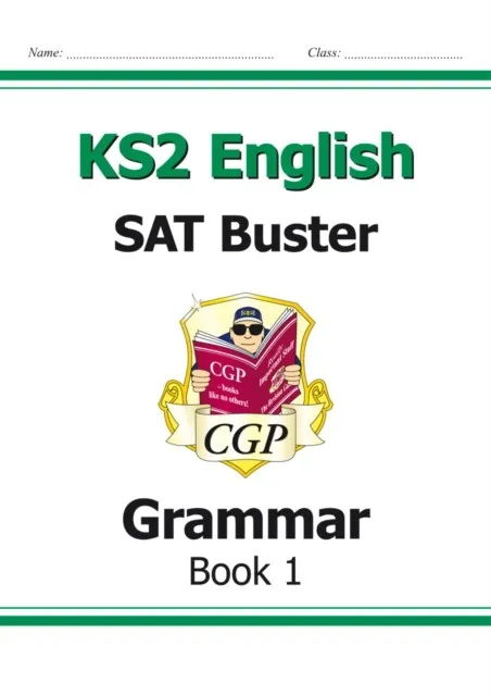 KS2 ENGLISH SAT BUSTER: GRAMMAR - BOOK 1 (FOR THE 2024 TESTS)
