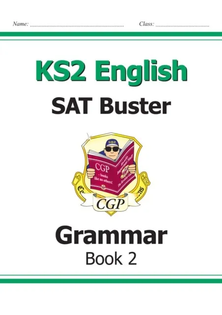 KS2 ENGLISH SAT BUSTER: GRAMMAR - BOOK 2 (FOR THE 2024 TESTS)