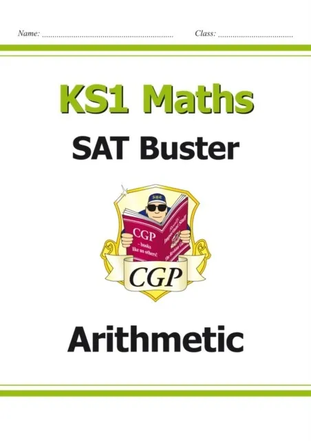 KS1 MATHS SAT BUSTER: ARITHMETIC (FOR END OF YEAR ASSESSMENTS)