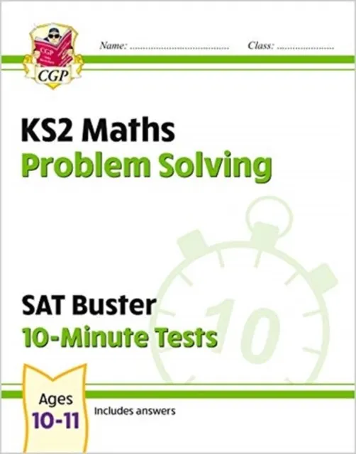 KS2 MATHS SAT BUSTER 10-MINUTE TESTS - PROBLEM SOLVING (FOR THE 2024 TESTS)