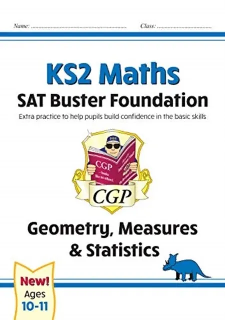 KS2 MATHS SAT BUSTER FOUNDATION: GEOMETRY, MEASURES & STATISTICS (FOR THE 2024 TESTS)