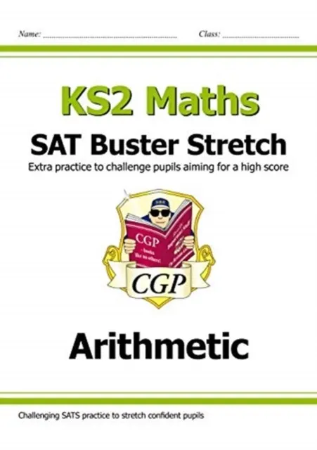 KS2 MATHS SAT BUSTER STRETCH: ARITHMETIC (FOR THE 2024 TESTS)