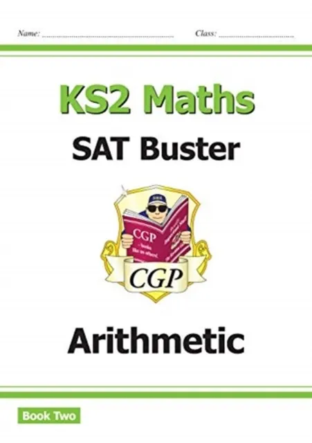 KS2 MATHS SAT BUSTER: ARITHMETIC - BOOK 2 (FOR THE 2024 TESTS)