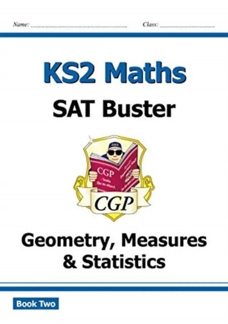 KS2 MATHS SAT BUSTER: GEOMETRY, MEASURES & STATISTICS - BOOK 2 (FOR THE 2024 TESTS)
