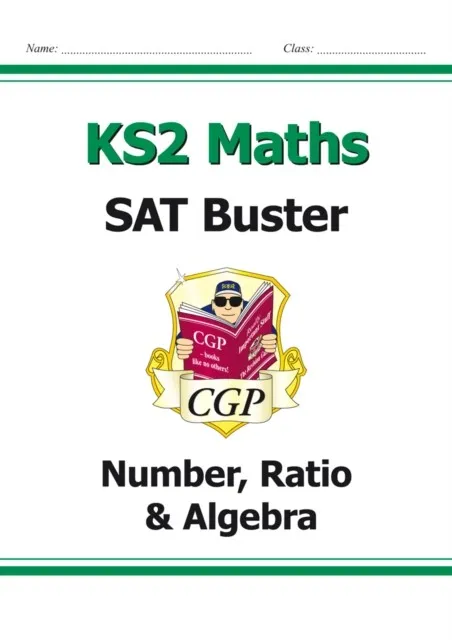 KS2 MATHS SAT BUSTER: NUMBER, RATIO & ALGEBRA - BOOK 1 (FOR THE 2024 TESTS)