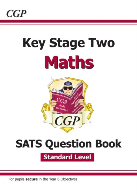 KS2 MATHS SATS QUESTION BOOK - AGES 10-11 (FOR THE 2024 TESTS)
