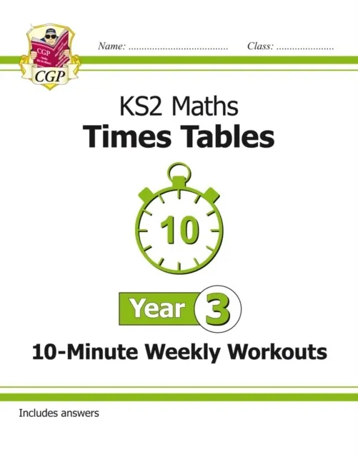 KS2 YEAR 3 MATHS TIMES TABLES 10-MINUTE WEEKLY WORKOUTS