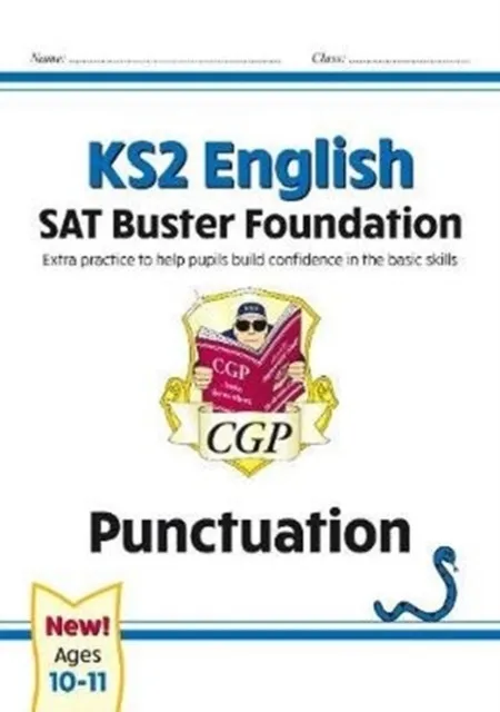 KS2 ENGLISH SAT BUSTER FOUNDATION: PUNCTUATION (FOR THE 2024 TESTS)