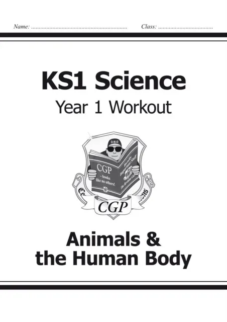 KS1 SCIENCE YEAR 1 WORKOUT: ANIMALS & THE HUMAN BODY