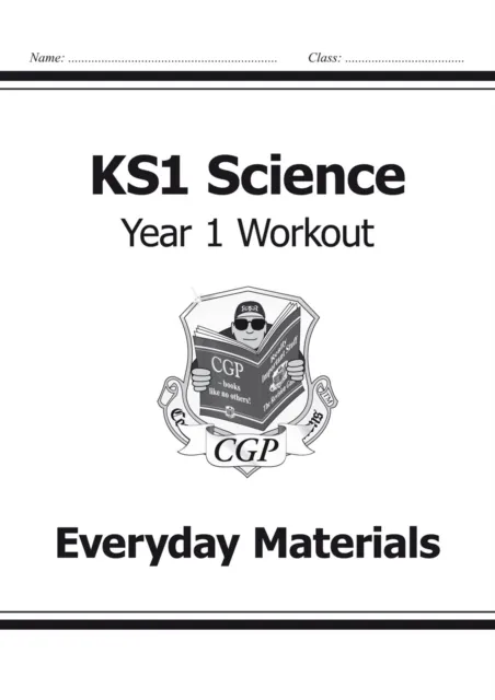 KS1 SCIENCE YEAR 1 WORKOUT: EVERYDAY MATERIALS