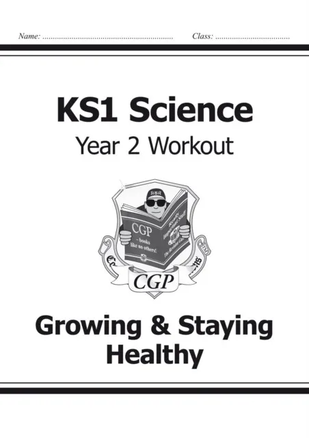 KS1 SCIENCE YEAR 2 WORKOUT: GROWING & STAYING HEALTHY
