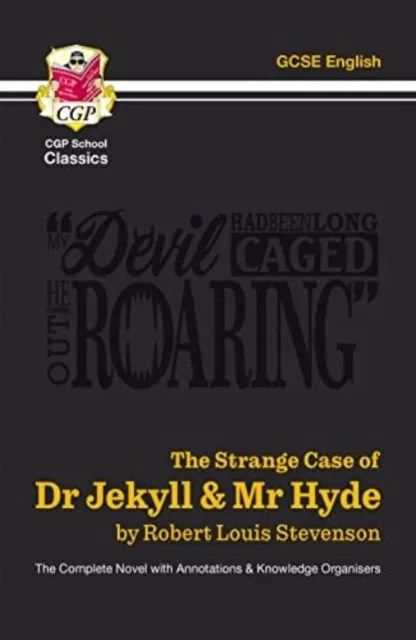 THE STRANGE CASE OF DR JEKYLL & MR HYDE - THE COMPLETE NOVEL WITH ANNOTATIONS & KNOWLEDGE ORGANISERS