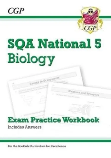 NATIONAL 5 BIOLOGY: SQA EXAM PRACTICE WORKBOOK - INCLUDES ANSWERS