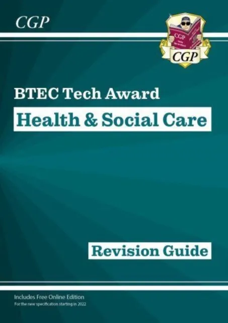 BTEC TECH AWARD IN HEALTH & SOCIAL CARE: REVISION GUIDE