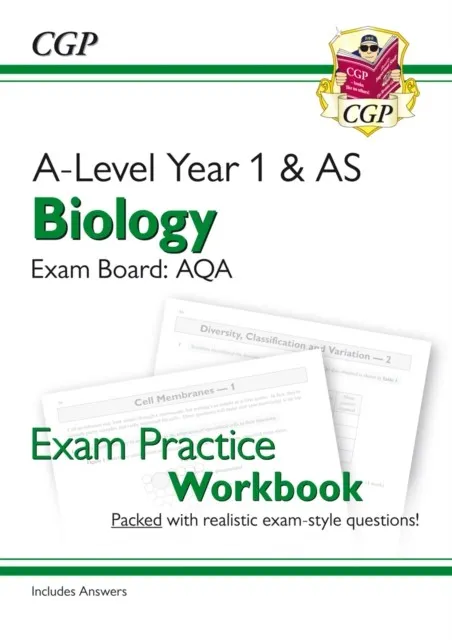 A-LEVEL BIOLOGY: AQA YEAR 1 & AS EXAM PRACTICE WORKBOOK - INCLUDES ANSWERS