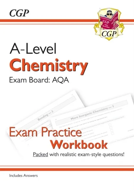 A-LEVEL CHEMISTRY: AQA YEAR 1 & 2 EXAM PRACTICE WORKBOOK - INCLUDES ANSWERS