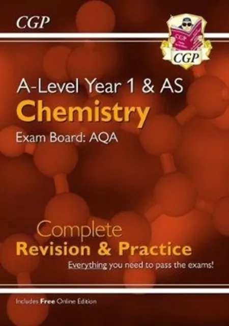 A-LEVEL CHEMISTRY: AQA YEAR 1 & AS COMPLETE REVISION & PRACTICE WITH ONLINE EDITION