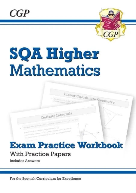 CFE HIGHER MATHS: SQA EXAM PRACTICE WORKBOOK - INCLUDES ANSWERS