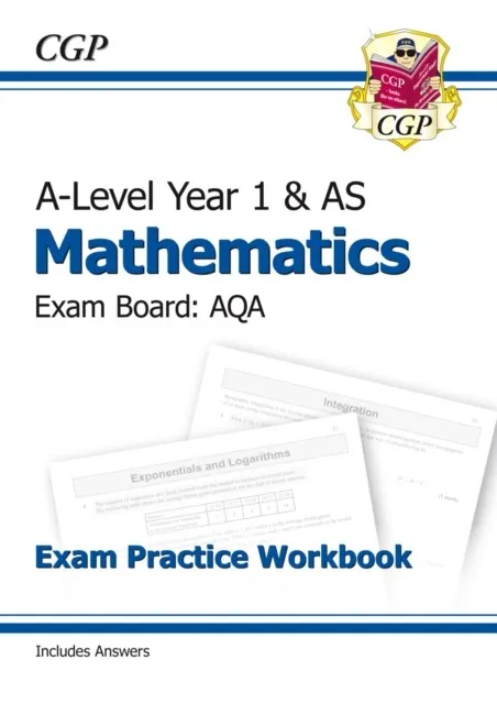 AS-LEVEL MATHS AQA EXAM PRACTICE WORKBOOK (INCLUDES ANSWERS)