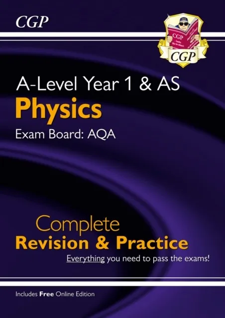 A-LEVEL PHYSICS: AQA YEAR 1 & AS COMPLETE REVISION & PRACTICE WITH ONLINE EDITION