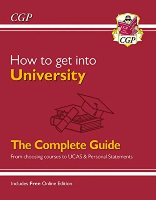 HOW TO GET INTO UNIVERSITY: FROM CHOOSING COURSES TO UCAS AND PERSONAL STATEMENTS