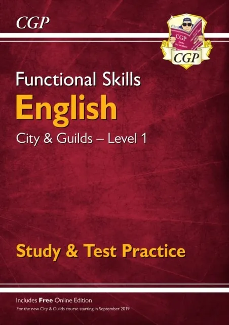 FUNCTIONAL SKILLS ENGLISH: CITY & GUILDS LEVEL 1 - STUDY & TEST PRACTICE