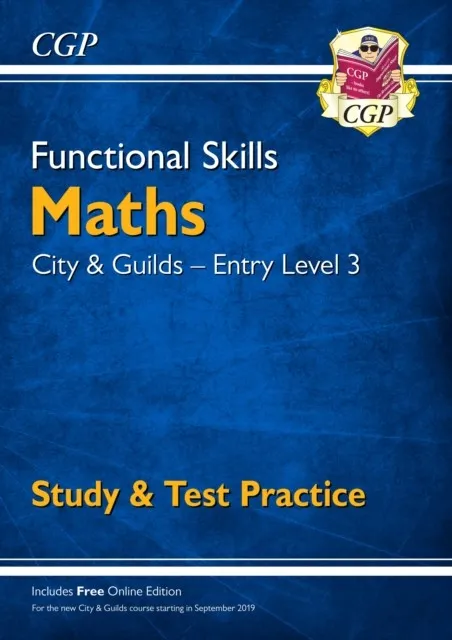 FUNCTIONAL SKILLS MATHS: CITY & GUILDS ENTRY LEVEL 3 - STUDY & TEST PRACTICE
