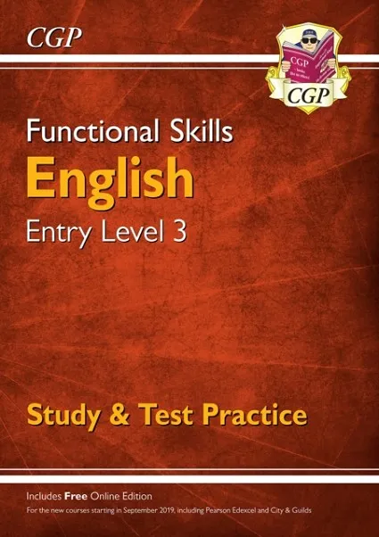 FUNCTIONAL SKILLS ENGLISH ENTRY LEVEL 3 - STUDY & TEST PRACTICE