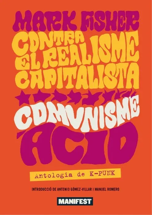 CONTRA EL REALISME CAPITALISTA, COMUNISME ACID - CAT