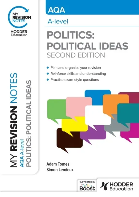 MY REVISION NOTES: AQA A-LEVEL POLITICS: POLITICAL IDEAS SECOND EDITION EBOOK *DIGITAL*
