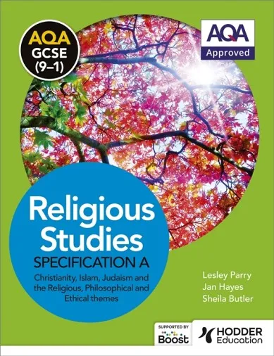 AQA GCSE (9-1) RELIGIOUS STUDIES SPECIFICATION A CHRISTIANITY, ISLAM, JUDAISM AND THE RELIGIOUS, PHILOSOPHICAL AND ETHICAL THEMES