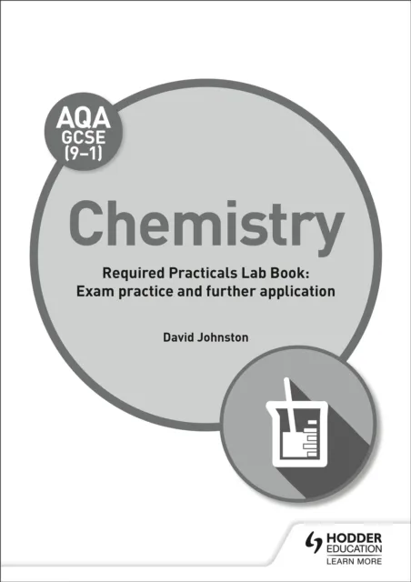 AQA GCSE (9-1) CHEMISTRY STUDENT LAB BOOK: EXAM PRACTICE AND FURTHER APPLICATION