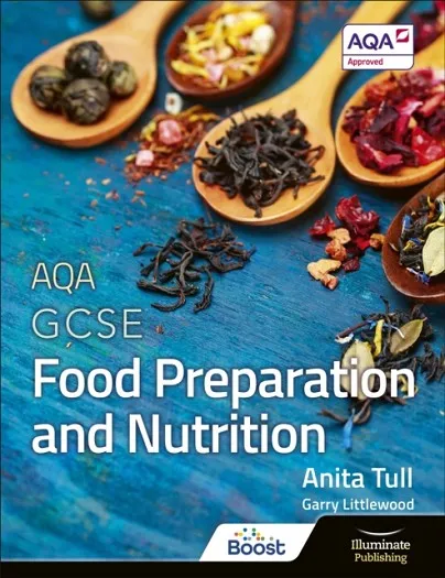 AQA GCSE FOOD PREPARATION AND NUTRITION: STUDENT BOOK