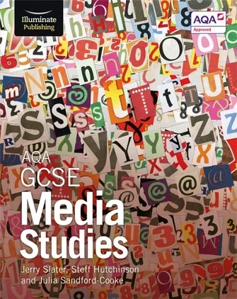 AQA GCSE MEDIA STUDIES: STUDENT BOOK