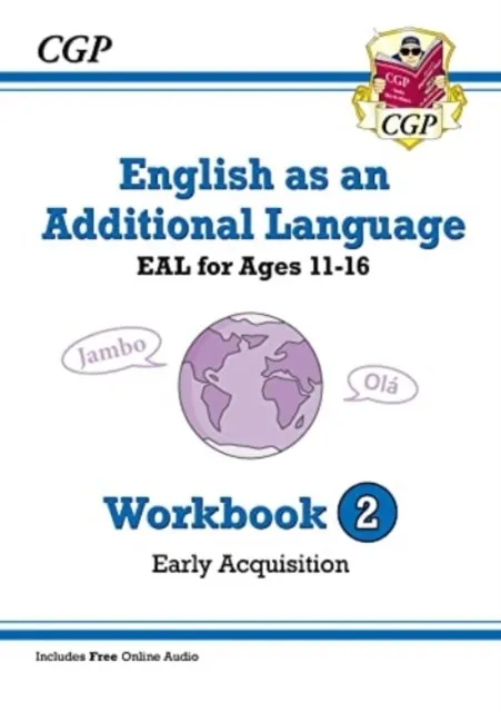 ENGLISH AS AN ADDITIONAL LANGUAGE (EAL) FOR AGES 11-16 - WORKBOOK 2