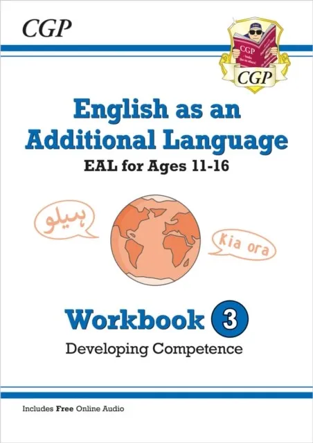 ENGLISH AS AN ADDITIONAL LANGUAGE (EAL) FOR AGES 11-16 - WORKBOOK 3