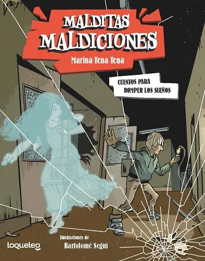 MALDITAS MALDICIONES 2. CUENTOS PARA ROMPER LOS SUEÑOS