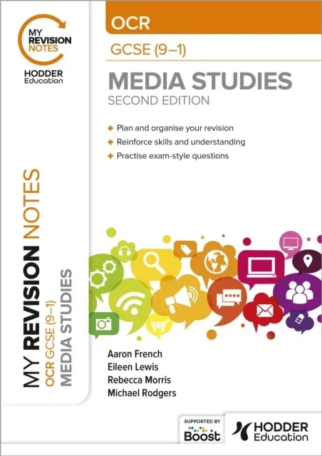 MY REVISION NOTES: OCR GCSE (9–1) MEDIA STUDIES SECOND EDITION