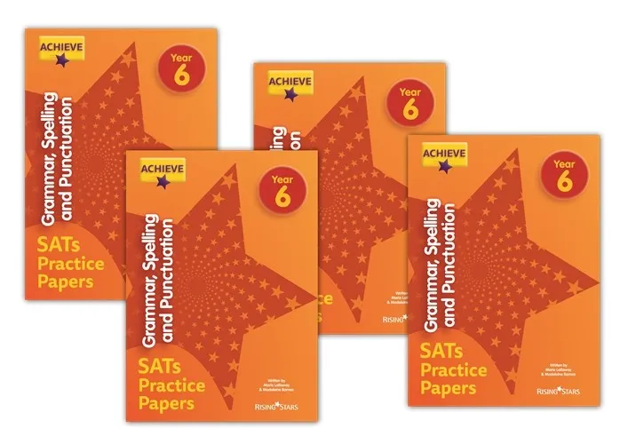 ACHIEVE GRAMMAR, SPELLING AND PUNCTUATION SATS PRACTICE PAPERS YEAR 6: 10 COPY PACK