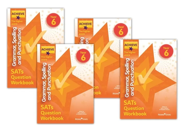 ACHIEVE GRAMMAR, SPELLING AND PUNCTUATION SATS QUESTION WORKBOOK THE HIGHER SCORE YEAR 6: 10 COPY PACK