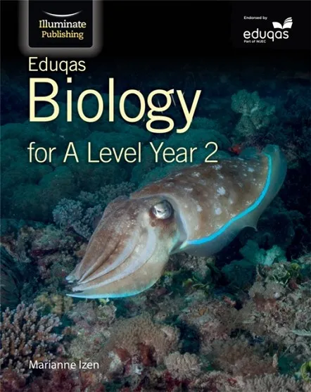 EDUQAS BIOLOGY FOR A LEVEL YEAR 2: STUDENT BOOK