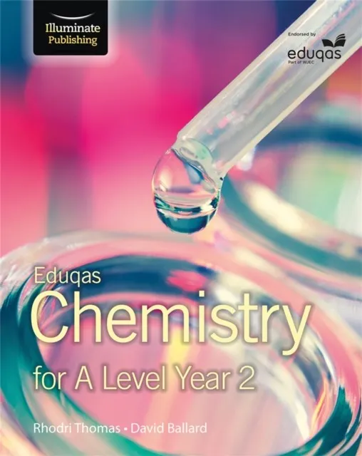 EDUQAS CHEMISTRY FOR A LEVEL YEAR 2: STUDENT BOOK